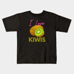 I Love Kiwis! Kids T-Shirt